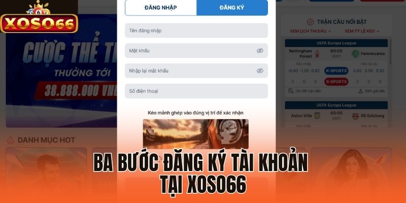 Ba bước đăng ký tài khoản tại Xoso66 
