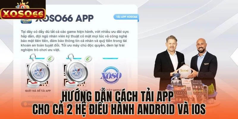 Hướng dẫn cách tải app cho cả 2 hệ điều hành Android và iOS